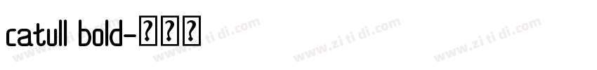 catull bold字体转换